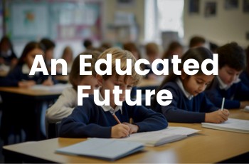 An Educated Future